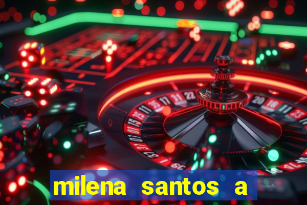 milena santos a musa da borracharia